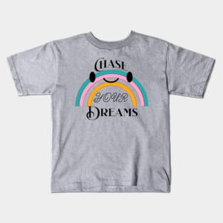 chase your dream,Be Brave And Follow Your Dreams Kids T-Shirt